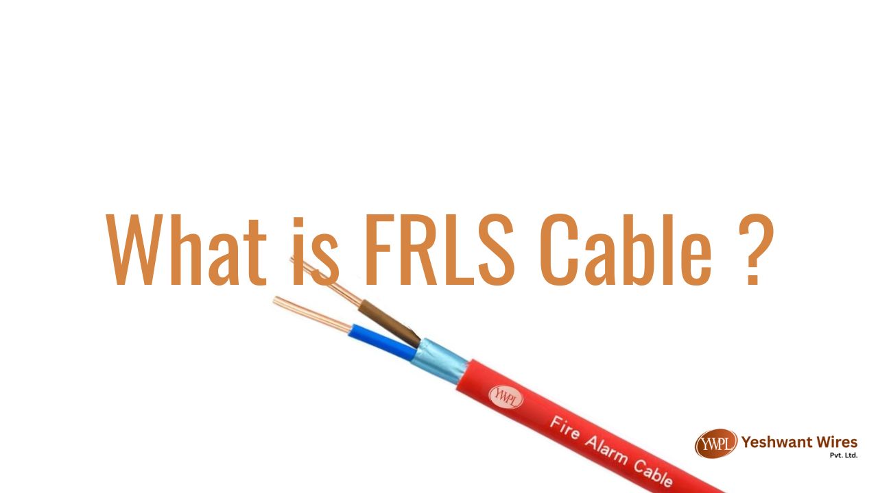 What is FRLS Cable? Full Explained